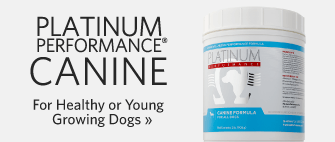 Platinum Performance® Canine, for healthy or young growing dogs