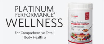 Platinum Performance® Wellness, For comprehensive total body health
