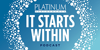 Subscribe to our Platinum Performance® Podcas